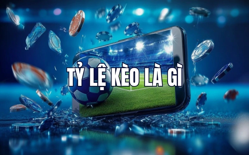 ty-le-keo-la-gi